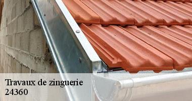 Remettez tous vos travaux de zinguerie 24360 à Maison Riva